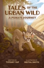 Tales of the Urban Wild: A Puma's Journey - Book