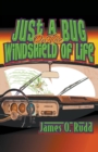 Just a Bug on the Windshield of Life - Book