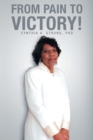 From Pain To Victory! - Book