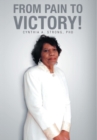From Pain to Victory! - Book