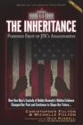 The Inheritance : Poisoned Fruit of JFK's Assassination - Book