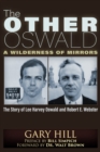The Other Oswald : A Wilderness of Mirrors - Book
