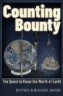 Counting Bounty : The quest to know the worth of Earth - Book