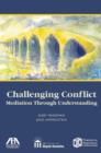 Challenging Conflict : Mediation Through Understanding - eBook