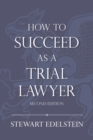 How to Succeed as a Trial Lawyer - Book