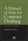A Manual of Style for Contract Drafting, Fourth Edition - Book