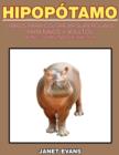 Hipopotamo : Libros Para Colorear Superguays Para Ninos y Adultos (Bono: 20 Paginas de Sketch) - Book