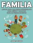 Familia : Libros Para Colorear Superguays Para Ninos y Adultos (Bono: 20 Paginas de Sketch) - Book