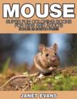 Mouse : Super Fun Coloring Books for Kids and Adults (Bonus: 20 Sketch Pages) - Book