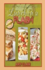 Lunch in a Flash : Fast Food from Home - Book