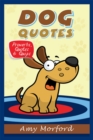Dog Quotes : Proverbs, Quotes & Quips - eBook