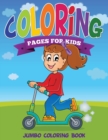 Coloring Pages for Kids (Jumbo Coloring Book ) - Book