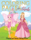 Coloring Pages for Girls (Princess and Fairies Coloring Book) - Book