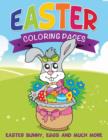 Easter Coloring Pages (Easter Bunny, Eggs and Much More) - Book