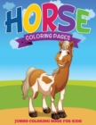 Horse Coloring Pages (Jumbo Coloring Book for Kids) - Book