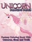 Unicorn Coloring Pages (Fantasy Coloring Book with Unicorns, Elves and Trolls) - Book