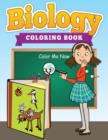 Biology Coloring Cook (Color Me Now) - Book