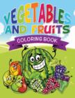 Vegetables and Fruits Coloring Books (Name That Veggie and Fruit) - Book