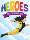 Heroes Coloring Book - Book