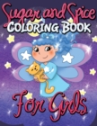 Sugar and Spice Coloring Book for Girls - Book