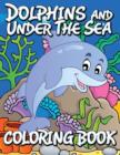 Dolphins and Under the Sea Coloring Book - Book