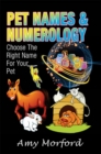 Pet Names and Numerology : Choose the Right Name for Your Pet - eBook
