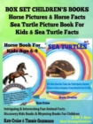 Box Set Children's Books: Horse Pictures & Horse Facts - Sea Turtle Picture Book For Kids & Sea Turtle Facts - Intriguing & Interesting Fun Animal Facts: 2 In 1 Box Set : Discovery Kids Books & Rhymin - eBook