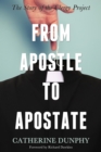 From Apostle to Apostate : The Story of the Clergy Project - Book