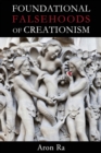 Foundational Falsehoods of Creationism - Book