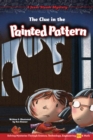 The Clue in the Painted Pattern : Solving Mysteries Through Science, Technology, Engineering, Art & Math - eBook