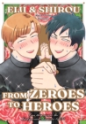 Eiji and Shiro : From Zeroes to Heroes - Book