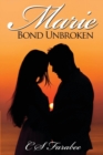 Marie : Bond Unbroken - Book