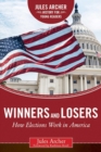 Winners and Losers : How Elections Work in America - Book