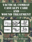 Tactical Combat Casualty Care and Wound Treatment - Book