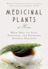 Medicinal Plants at Home : More Than 100 Easy, Practical, and Efficient Natural Remedies - Book