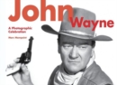 John Wayne : A Photographic Celebration - Book