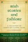 Irish Stories and Folklore : A Collection of Thirty-Six Classic Tales - eBook