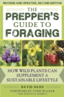 The Prepper's Guide to Foraging : How Wild Plants Can Supplement a Sustainable Lifestyle, Revised and Updated, Second Edition - eBook