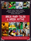 Brick Fairy Tales and Greek Myths: Box Set : Classic Stories for the Whole Family - eBook