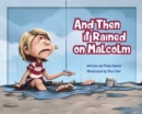 And Then It Rained on Malcolm - eBook