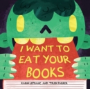 I Want to Eat Your Books - eBook