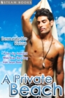 A Private Beach - Sexy Gay Interracial M/M White-on-Asian Erotica from Steam Books - eBook