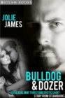 Bulldog & Dozer - A Bisexual MMF Threesome Erotic Short Story from Steam Books - eBook