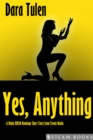Yes, Anything - A Kinky BDSM Bondage Short Story from Steam Books - eBook