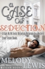 A Case of Seduction - A Gay M/M Erotic Historical Victorian-Era Mystery from Steam Books - eBook