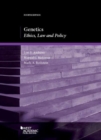 Genetics : Ethics, Law and Policy - Book