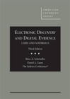 Electronic Discovery and Digital Evidence, Cases and Materials - Book