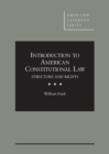 Introduction to American Constitutional Law : Structure and Rights - Book