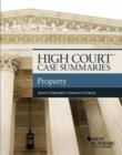 High Court Case Summaries, Property (Keyed to Dukeminier) - Book