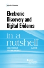 Electronic Discovery and Digital Evidence in a Nutshell - Book
